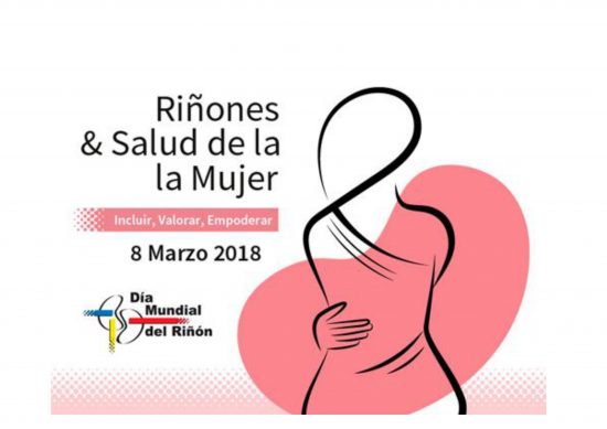 “Riñones y Salud de la Mujer. Incluir, Valorar, Empoderar”