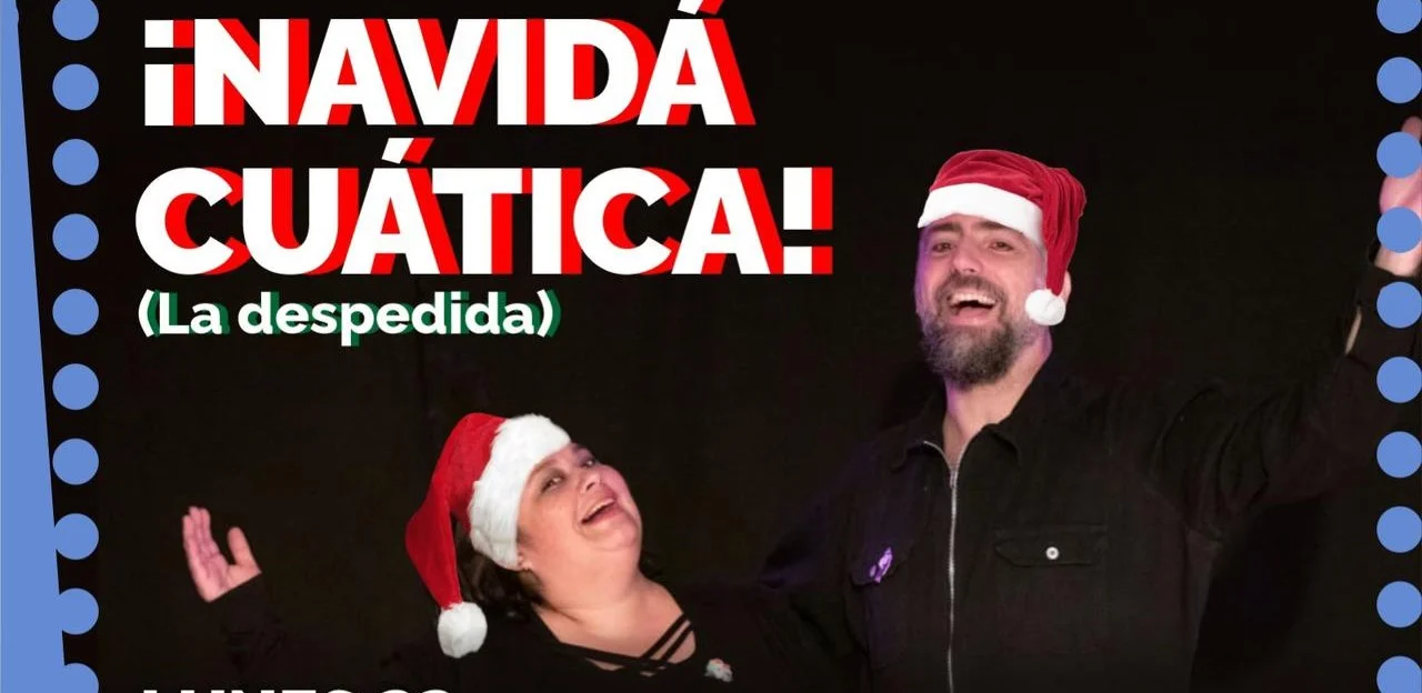 Este lunes disfrutá de "¡Navidá Cuática!", la obra que transformará tus anécdotas navideñas en risas